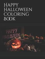 Happy Halloween Coloring Book 1726674789 Book Cover