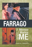 Farrago: A Memoir of Markie and Me 1957378948 Book Cover