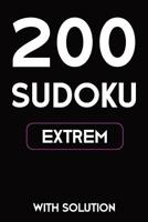 200 Sudoku extrem with solution: Puzzle Book, 9x9, 2 puzzles per page 107942363X Book Cover