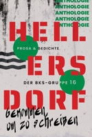 Hellersdorf - Gekommen, um zu schreiben: Prosa & Gedichte der BKS-Gruppe 16 (German Edition) 3949301259 Book Cover