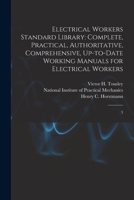 Electrical Workers Standard Library: Complete, Practical, Authoritative, Comprehensive, Up-to-date Working Manuals for Electrical Workers: 3 101608711X Book Cover