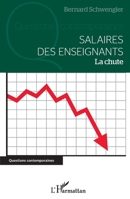 Salaires des enseignants: La chute (Questions Contemporaines) (French Edition) 2343216924 Book Cover