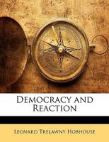 Democracy and reaction (Society & the Victorians) 0530773996 Book Cover