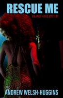 Rescue Me: An Andy Hayes Mystery 0804012628 Book Cover