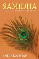 Samidha: The Realization of Love 1482819325 Book Cover