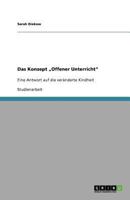 Das Konzept „Offener Unterricht": Eine Antwort auf die veränderte Kindheit 3640752236 Book Cover