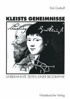 Kleists Geheimnisse: Unbekannte Seiten Einer Biographie 3531125176 Book Cover