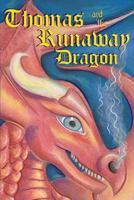 Thomas and the Runaway Dragon 1521594465 Book Cover