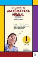 La Leccion de Mathematica Verbal 1: paso a paso sin lpiz y papel 0913063312 Book Cover