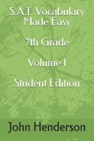S.A.T. Vocabulary Made Easy 7th Grade Volume 1 Student Edition (S.A.T. Made Easy) B0D9TDJ4JN Book Cover