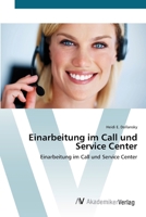 Einarbeitung im Call und Service Center 3639423887 Book Cover