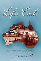 Life's Circle: Based on epic life stories in the Australian Outback… 1456837869 Book Cover