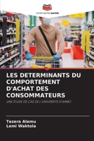 Les Determinants Du Comportement d'Achat Des Consommateurs (French Edition) 6205632934 Book Cover
