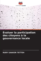 Évaluer la participation des citoyens à la gouvernance locale 6203168270 Book Cover