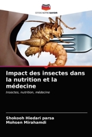 Impact des insectes dans la nutrition et la médecine 6203660035 Book Cover