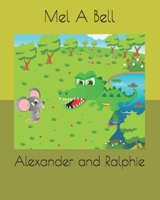 Alexander and Ralphie 1981005285 Book Cover
