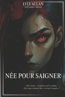 Née pour saigner (French Edition) B0FJ1D7LM6 Book Cover