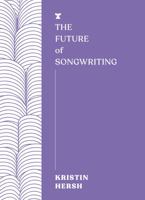 The Future of Songwriting (FUTURES) 1911545612 Book Cover