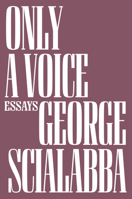 Only a Voice: Essays 1804292001 Book Cover