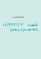 LIFESTYLE - es gibt kein weg zurück 383704145X Book Cover