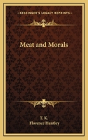 Meat And Morals 1425348424 Book Cover