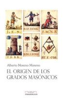 El Origen de Los Grados Mas�nicos 8494767437 Book Cover