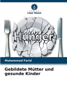 Gebildete Mütter und gesunde Kinder 6205558467 Book Cover