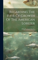 Regarding The Rate Of Growth Of The American Lobster 1022348434 Book Cover
