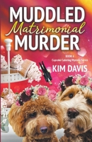 Muddled Matrimonial Murder B0C534J2V2 Book Cover