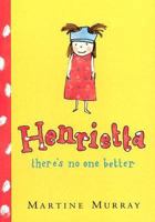Henrietta, There's No One Better 0439807476 Book Cover