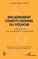 Encadrement constitutionnel du pouvoir: Étude comparée des droits béninois et congolais (RDC) (Notes de Cours) (French Edition) 2336507706 Book Cover