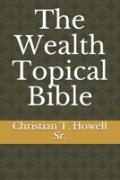 The Wealth Topical Bible 1733734228 Book Cover