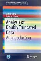 Analysis of Doubly Truncated Data: An Introduction 9811362408 Book Cover