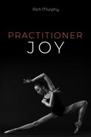 Practitioner Joy 1725269872 Book Cover