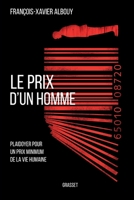 Le Prix d'Un Homme: Plaidoyer Pour Un Prix Minimum de la Vie Humaine 2246799317 Book Cover