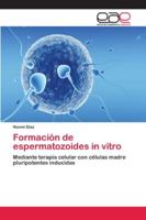 Formación de espermatozoides in vitro 6202117206 Book Cover