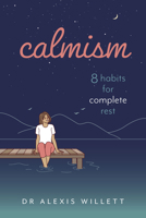 calmism: 8 habits for complete rest 1786750716 Book Cover