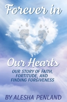Forever in Our Hearts 1671308174 Book Cover
