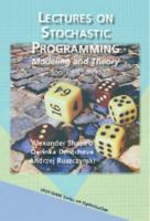 Lectures on Stochastic Programming: Modeling and Theory, Third Edition 089871687X Book Cover