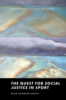 The Quest for Social Justice in Sport (Emerald Studies in Sport and Gender) 1836625154 Book Cover