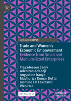 Trade and Women’s Economic Empowerment: Evidence from Small and Medium-Sized Enterprises 3031390415 Book Cover