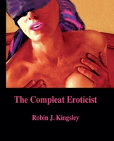 The Compleat Eroticist B0CBD7D9ST Book Cover