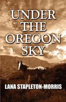 Under the Oregon Sky 1456023195 Book Cover