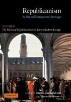 Republicanism: A Shared European Heritage 0521672341 Book Cover