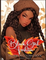 Black Girl Fashion Fall Edition Coloring Book 1990479391 Book Cover