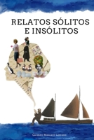 RELATOS SÓLITOS E INSÓLITOS (Spanish Edition) B086MHQX5G Book Cover