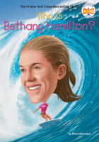 Who Is Bethany Hamilton? (Who Was?) B0GLGBDGNZ Book Cover