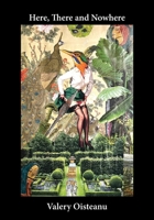 Here, There and Nowhere 1959556924 Book Cover