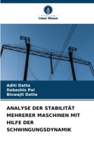 Analyse Der Stabilität Mehrerer Maschinen Mit Hilfe Der Schwingungsdynamik (German Edition) 6208120330 Book Cover