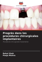 Progrès dans les procédures chirurgicales implantaires: Procédures chirurgicales implantaires 6207635264 Book Cover